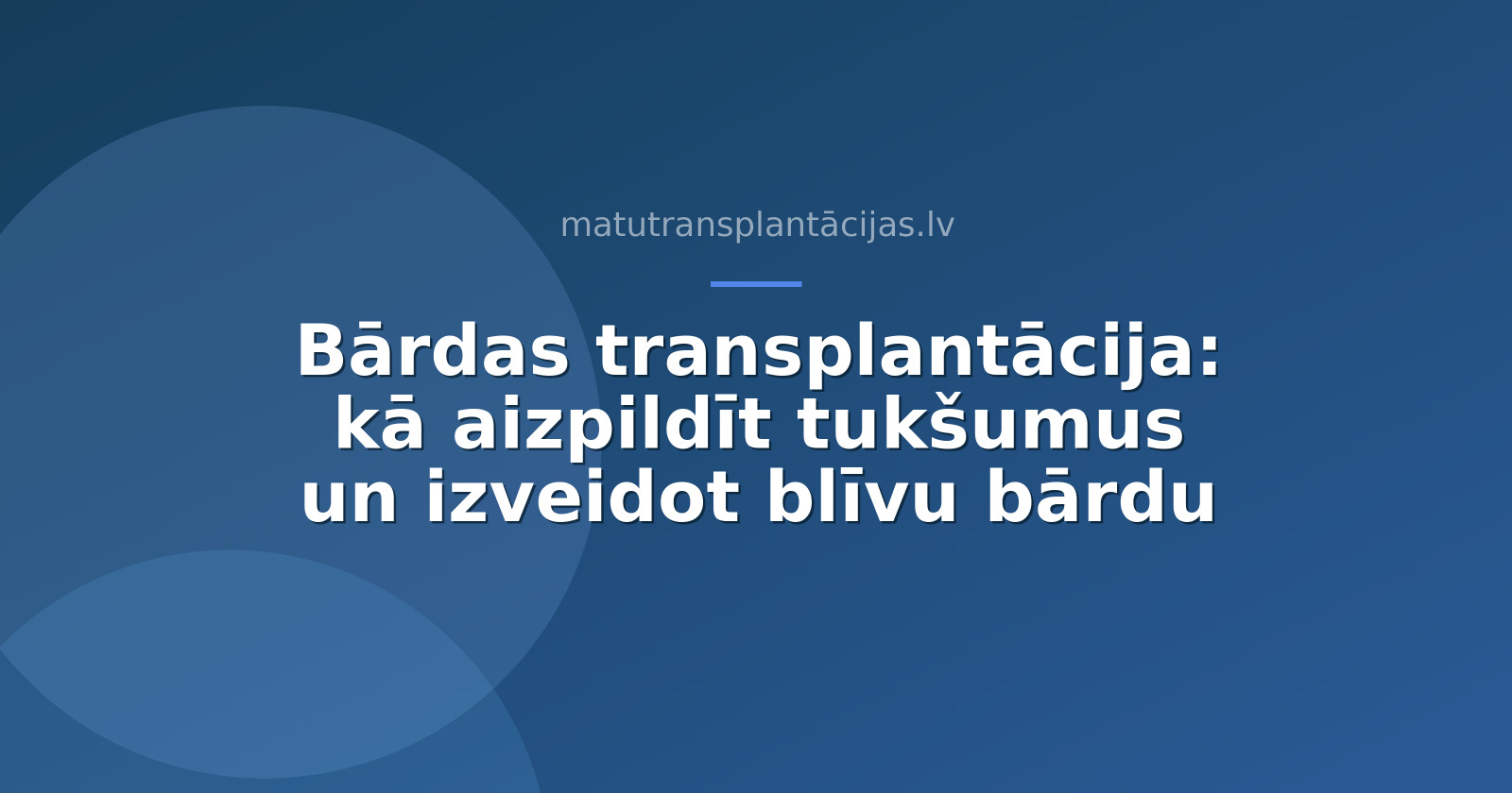 Bārdas transplantācija: kā aizpildīt tukšumus un izveidot blīvu bārdu