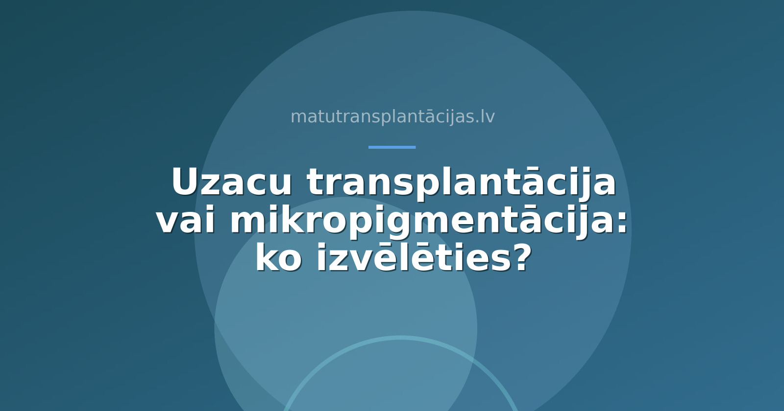 Uzacu transplantācija vai mikropigmentācija: ko izvēlēties?